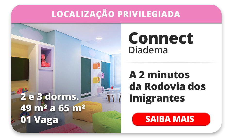 CONNECT DIADEMA ? 2 E 3 DORMS ? 49m&sup2; a 65m&sup2; ? 01 VAGA 