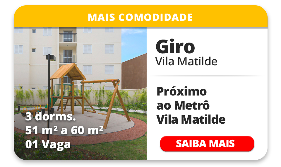 GIRO VILA MATILDE ? 3 DORMS ? 51m&sup2; a 60m&sup2; ? 01 VAGA 