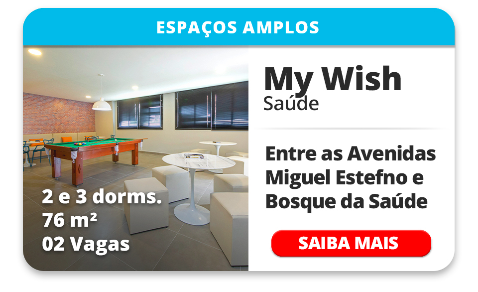 MY WISH SA&Uacute;DE ? 2 E 3 DORMS ? 76m&sup2; ? 02 VAGAS