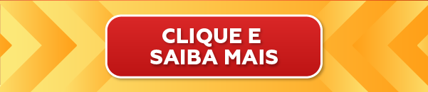 CLIQUE E SAIBA MAIS